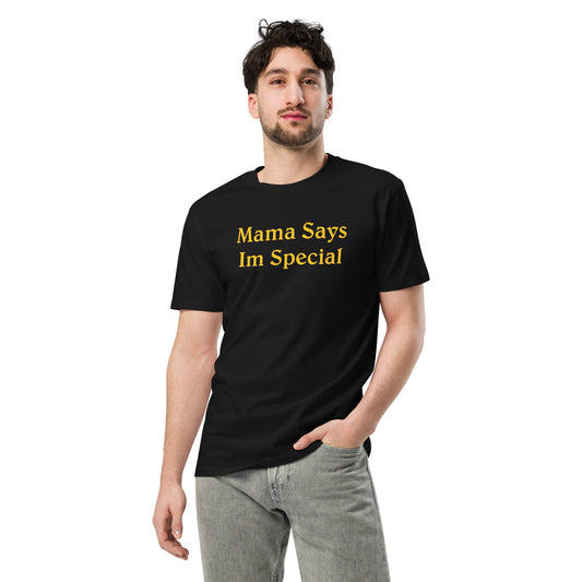 Mama Says Im Special